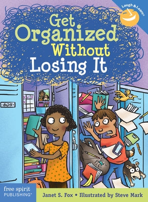 Get Organized Without Losing It by Fox, Janet S.