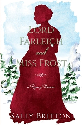 Lord Farleigh and Miss Frost: A Regency Romance Paperback Pink Citrus Books LLC