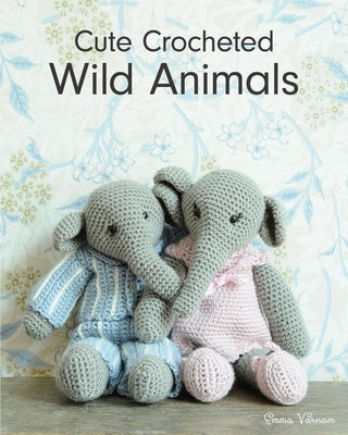 Cute Crocheted Wild Animals by Varnam, Emma