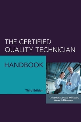 The Certified Quality Technician Handbook Hardcover ASQ Quality Press