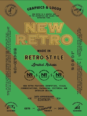 New Retro: 20th Anniversary Edition: Graphics & Logos in Retro Style by Victionary