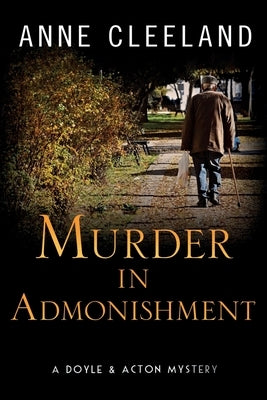 Murder in Admonishment: A Doyle & Acton Mystery Paperback Bowser