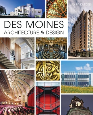 Des Moines Architecture & Design History Press