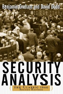 Security Analysis: The Classic 1940 Edition by Dodd, David