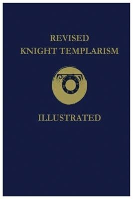 Revised Knight Templarism Lushena Books