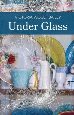 Under Glass Paperback Finishing Line Press