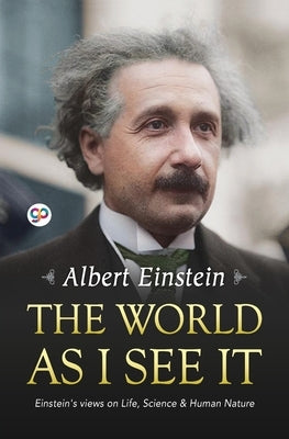 The World as I See It Paperback General Press
