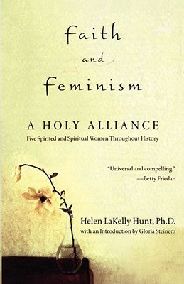 Faith and Feminism: A Holy Alliance Paperback Atria Books