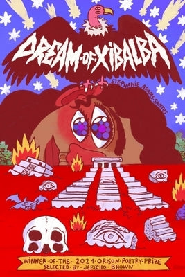 Dream of Xibalba Paperback Orison Books
