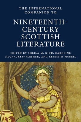 International Companion to Nineteenth-Century Scottish Literature Paperback Scottish Literature International