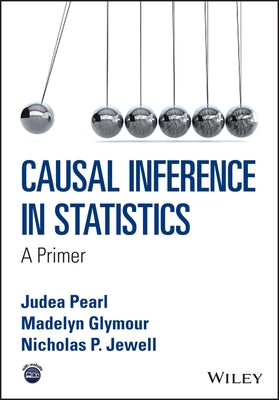 Causal Inference in Statistics: A Primer Paperback Wiley