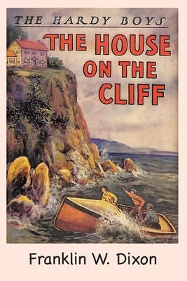 The Hardy Boys: The House on the Cliff (Book 2) Paperback Ancient Wisdom Publications