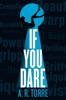 If You Dare by Torre, A. R.
