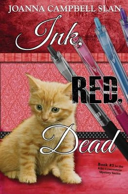 Ink, Red, Dead: Book #3 in the Kiki Lowenstein Mystery Series Paperback Createspace Independent Publishing Platform