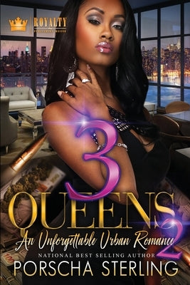 3 Queens 2: An Unforgettable Love Story by Sterling, Porscha