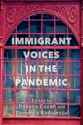 Immigrant Voices in the Pandemic Paperback Solis Press