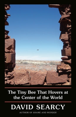 The Tiny Bee That Hovers at the Center of the World Paperback Random House Trade