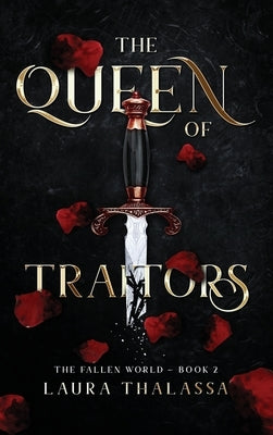 Queen of Traitors (Hardcover) by Thalassa, Laura