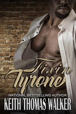 Fixin' Tyrone Paperback Keithwalkerbooks