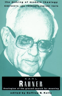 Rahner Karl Making of Modern Theology Paperback Fortress Press