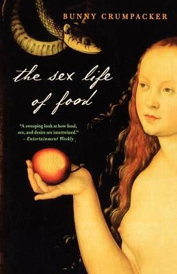 The Sex Life of Food Paperback St. Martins Press-3PL