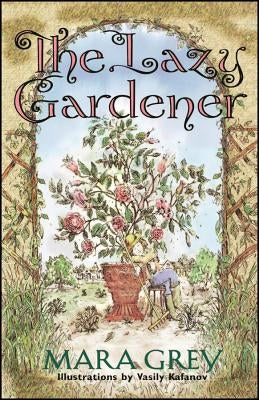 The Lazy Gardener Paperback Wiley