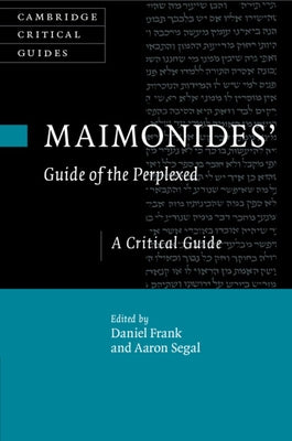 Maimonides' Guide of the Perplexed Paperback Cambridge University Press