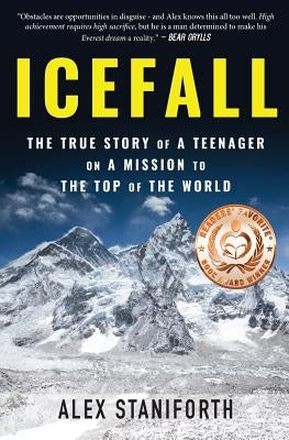 Icefall: The True Story of a Teenager on a Mission to the Top of the World Paperback Coventry House Publishing
