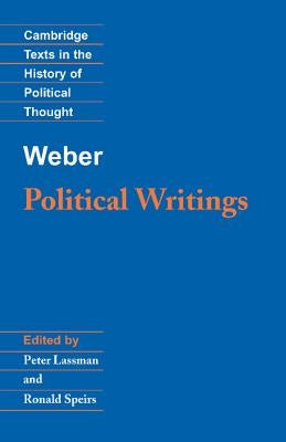 Paperback of Weber's Political Writings published by Cambridge University Press, showing the front cover with title text.