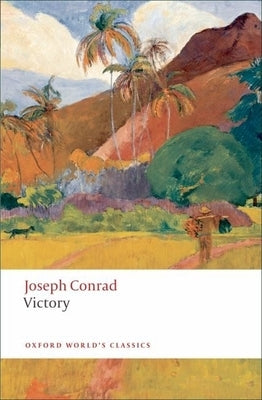 Victory: An Island Tale by Conrad, Joseph