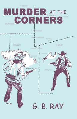 Murder At The Corners Paperback Nortex Press