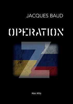 Operation Z Paperback Max Milo Editions