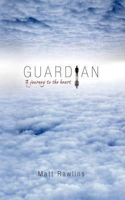 Guardian, a Journey to the Heart Paperback Amuzement Publications