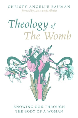 Theology of The Womb Cascade Books