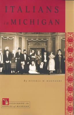 Italians in Michigan Paperback Michigan State University Press
