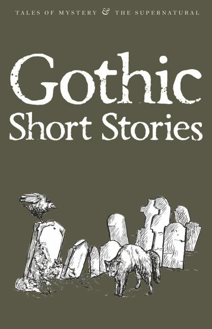 Gothic Short Stories Paperback Wordsworth Editions