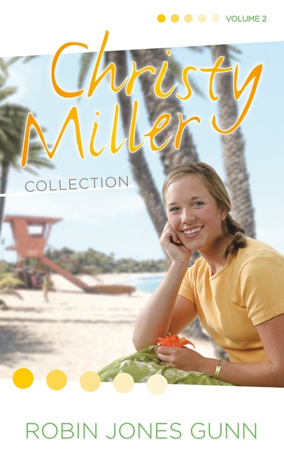 Christy Miller Collection, Vol 2 by Gunn, Robin Jones