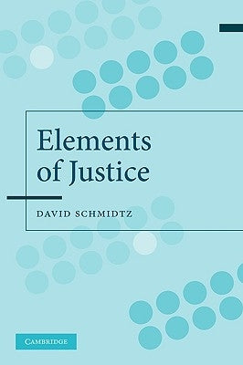 Paperback of The Elements of Justice by Cambridge University Press, featuring the book cover with title and author details.