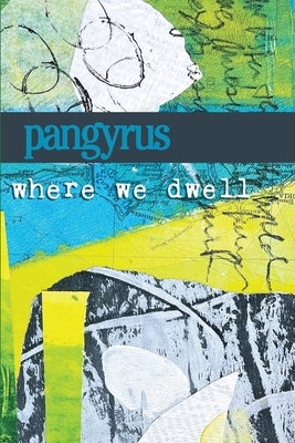 Where We Dwell: Pangyrus 10 by Harris, Greg