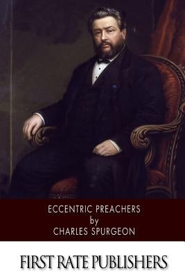 Eccentric Preachers Paperback Createspace Independent Publishing Platform