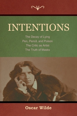 Intentions by Wilde, Oscar