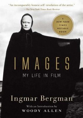 Images: My Life in Film Paperback Arcade Publishing