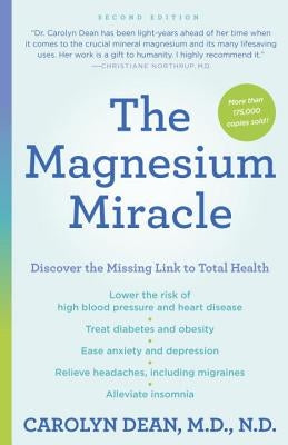 The Magnesium Miracle (Second Edition) by Dean, Carolyn