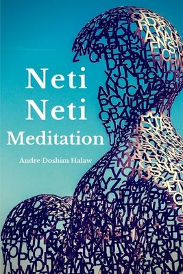 Neti-Neti Meditation Paperback Createspace Independent Publishing Platform