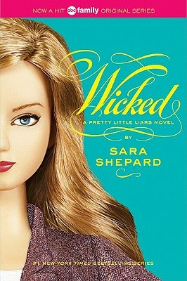 Pretty Little Liars #5: Wicked by Shepard, Sara