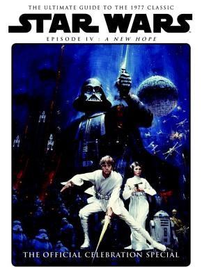 Star Wars: A New Hope Official Celebration Special Book by Titan