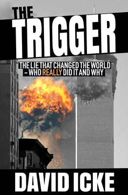 Paperback of The Trigger: The Lie That Changed the World by David Icke Books, showing the book cover with title and author's name.