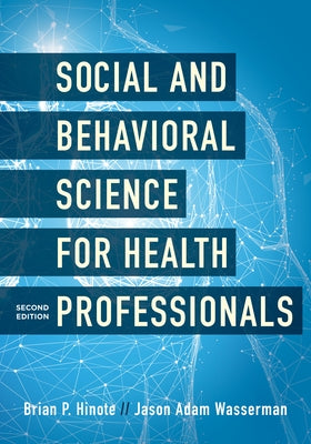 Social and Behavioral Science for Health Professionals Paperback Rowman & Littlefield Publishers