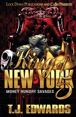 King of New York 5: Money Hungry Savages Lock Down Publications