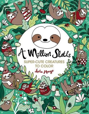 A Million Sloths: Volume 5 by Mayo, Lulu